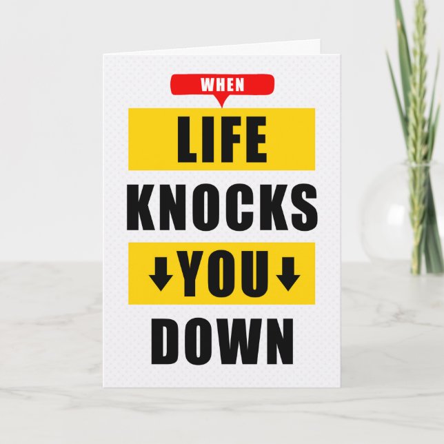 Carte Drôle Encouragement La Vie Vous Frappe (Devant)