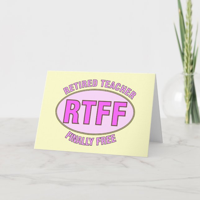 Carte Drôle enseignant à la retraite (RTFF) Cadeaux (Devant)