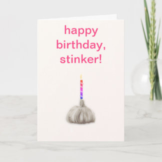 Carte Drôle Garlic Garlic Joyeux Anniversaire Stinker Hu