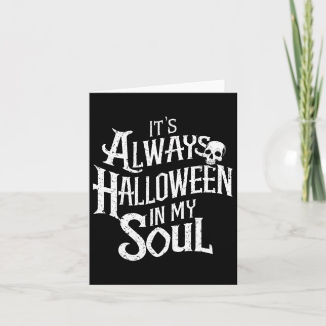 Carte Drôle Halloween C'est toujours Halloween dans mon  (Devant)