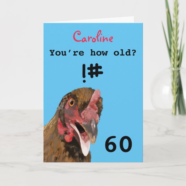 Carte Drôle insultant, blague poule 60ème anniversaire c (Devant)