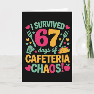 Carte Drôle j'ai survécu 67 jours cafétéria chaos école