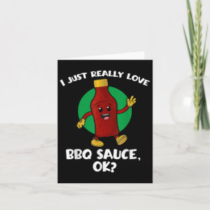 Carte Drôle J'Aime Vraiment Bbq Sauce Ok Cartoon Barb