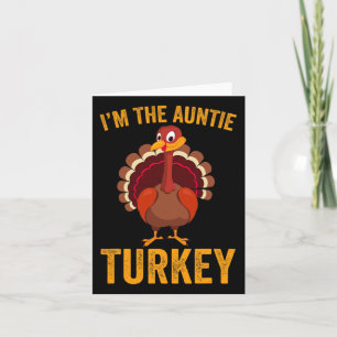 Carte Drôle, je suis la dinde Tante Drôle Tante Thanksgi