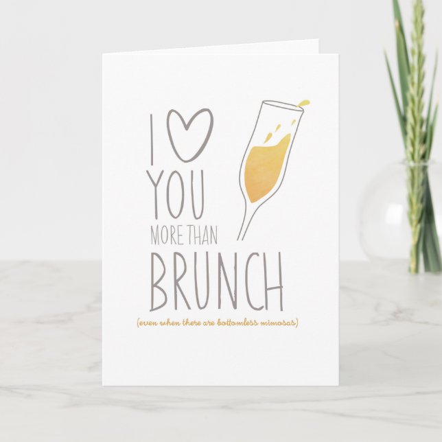 Carte drôle : Je t'aime plus que le brunch (Devant)