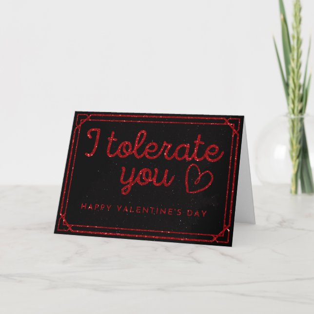 Carte Drôle je vous tolère Parties scintillant Valentine (Devant)