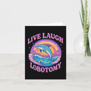 Carte Drôle Live Rire Lobotomy Dolphin Super