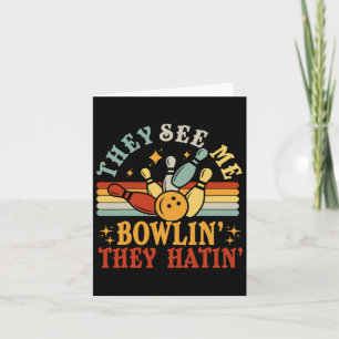 Carte Drôle Me Voir Bowling Ils Hatin Bowling Team Men W