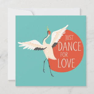 Carte Drôle message d'oiseau - Juste danser pour l'amour