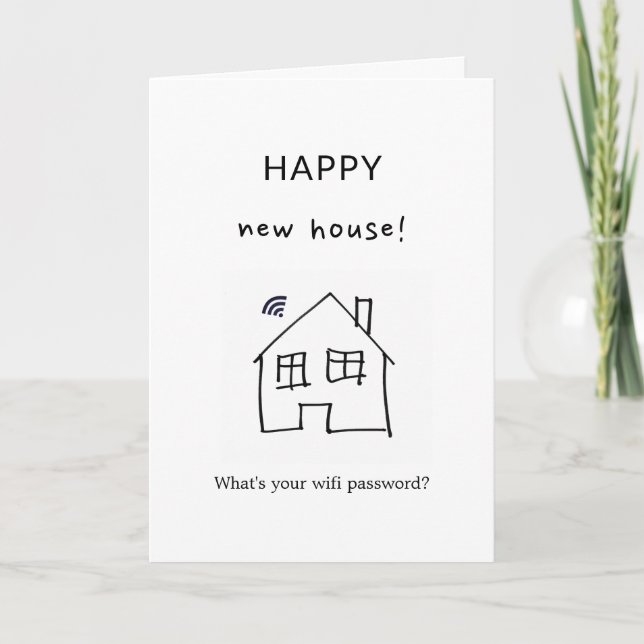 Carte drôle nouvelle maison wifi mot de passe minimalist (Devant)