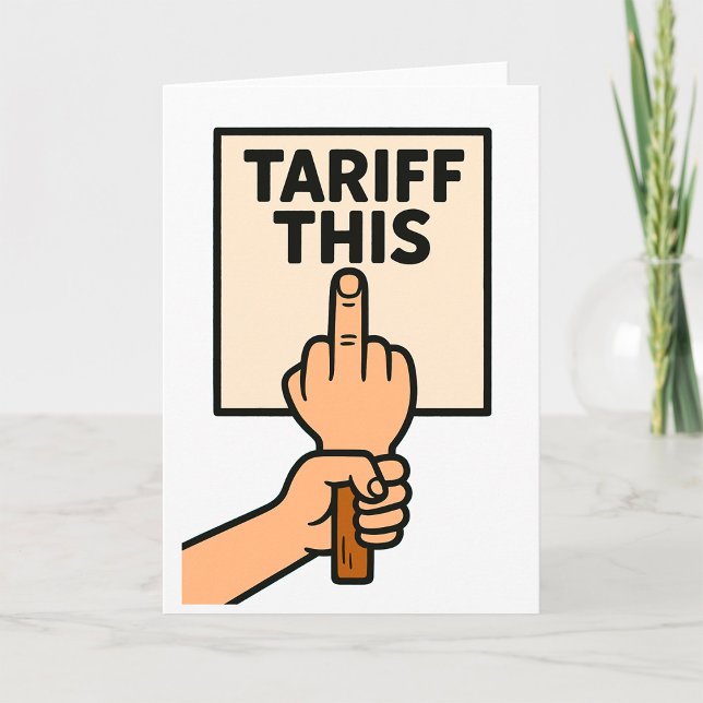 Carte Drôle panneau de protestation Tarif Ce doigt moyen (Créateur téléchargé)