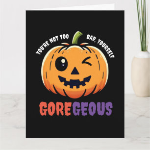 Carte Drôle pas trop mauvais Gore Geous mignon Citrouill