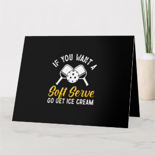 Carte Drôle Pickleball Si Vous Voulez Un Service Soft Go