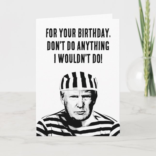 Carte Drôle prison Donald Trump Anniversaire (Devant)
