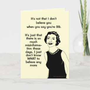 Carte Drôle Retro Femme 39ème Anniversaire Désinformatio