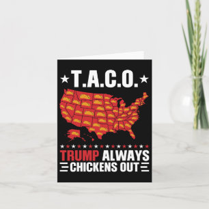 Carte Drôle T.a.c.o Trump toujours poulets dehors Taco U