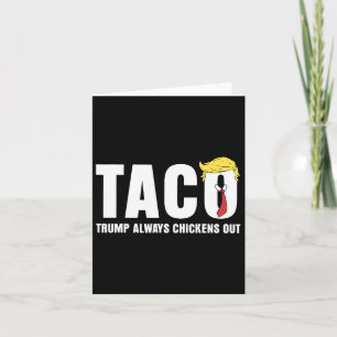 Carte Drôle Taco Commerce Poulet Taco Trump Toujours Pou