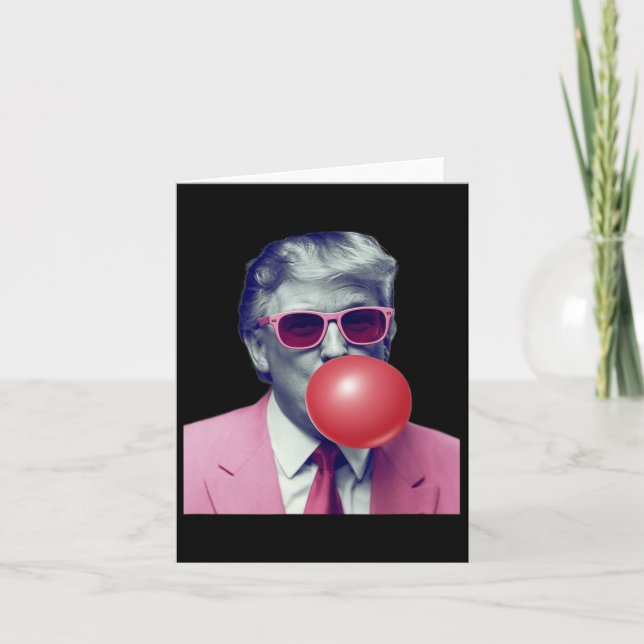 Carte Drôle Trump Bubble Gum Yum Cadfts (Devant)