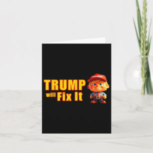 Carte Drôle ! Trump Le Réparera Oui Il Va Trump Le Répar