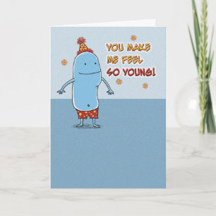 Carte Drôle, tu es si vieux anniversaire