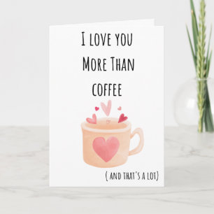 Carte Drôle Valentine Je T'Aime Plus Que Café Plié