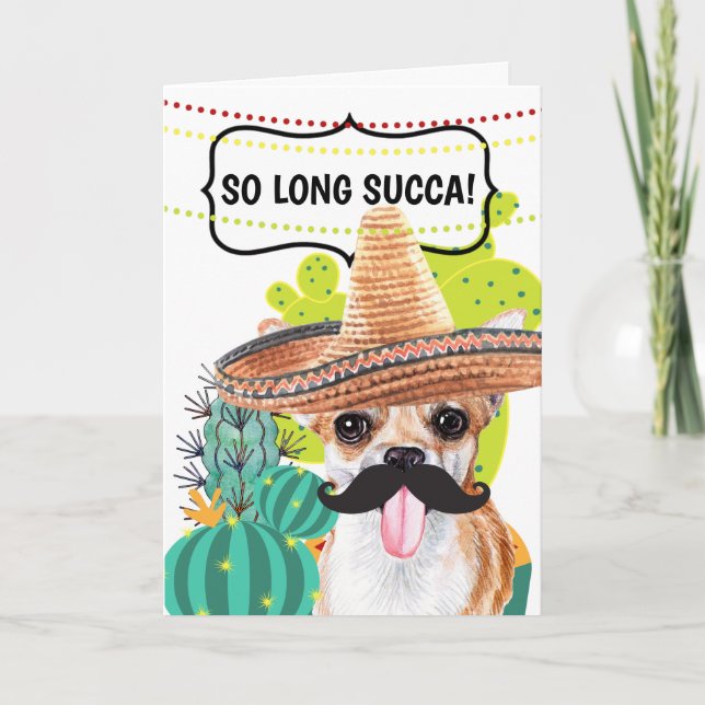 Carte Drôle voyage si long succa mexicaine chihuahua chi (Devant)