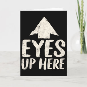 Carte Drôles Yeux Ici Haut Humour Sarcastique Féministe
