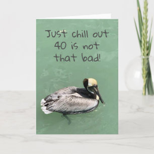 Carte DUCK DIT QUE CHILL OUT POUR **40ème** ANNIVERSAIRE