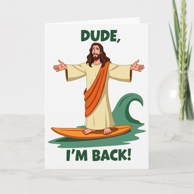 Carte Dude I Am Back Surf Card (Devant)