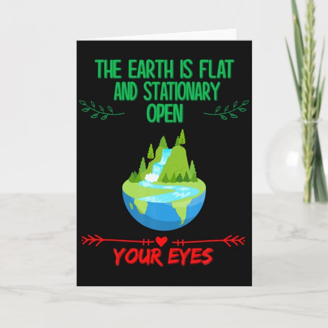 Carte Earth Is Flat Open Your Eyes Funny Sarcastic Humo  (Devant)