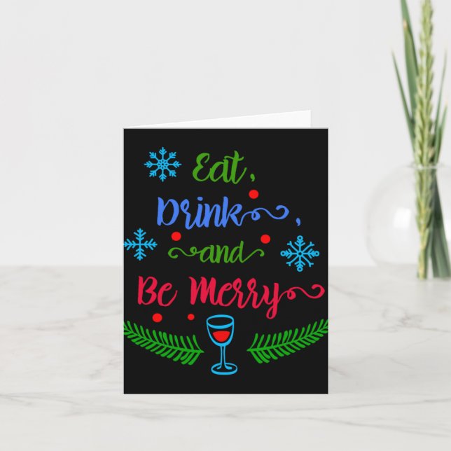 Carte Eat Drink And Be Merry Christmas Holiday Kids T Sh (Devant)