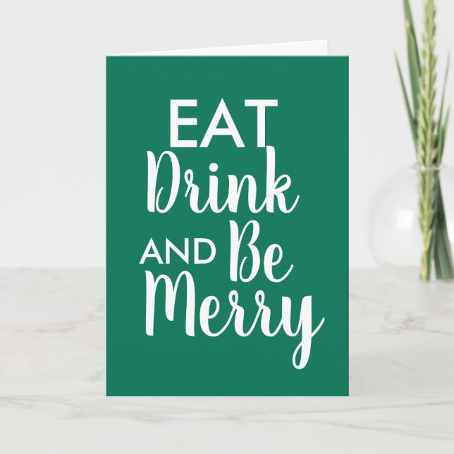 Carte Eat Drink & Be Joyeux Noël Vert blanc citation (Devant)