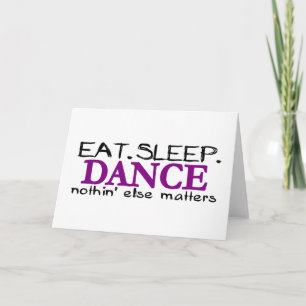 Carte Eat Sleep Dance