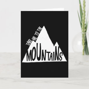 Carte Emmenez-Moi Dans Les Montagnes Camping Escalade Sk