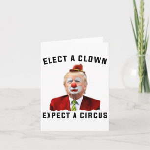 Carte Empêchez Les Anti-Trump D'Élire Un Clown D'Attendr