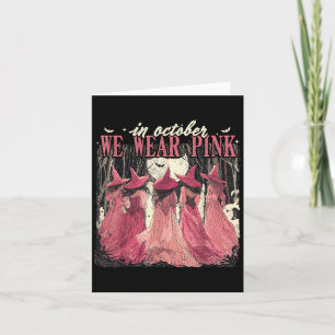 Carte En Octobre Nous Portons des Sorcières Roses pour l