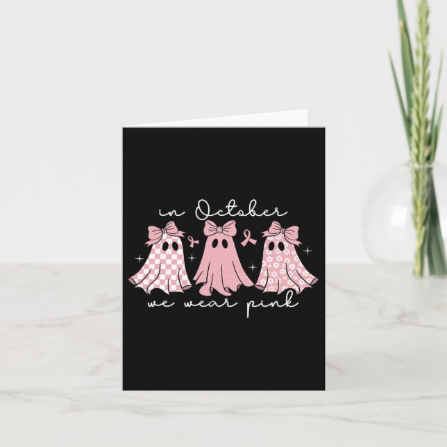 Carte En Octobre Nous Portons Le Fantôme Rose Cancer Du  (Devant)