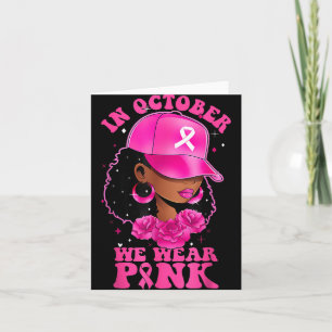 Carte En Octobre Nous Portons Rose Femme Noire Cancer Du