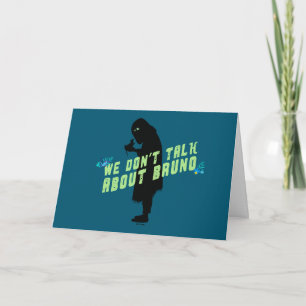Carte Encanto   "We Don't Talk About Bruno"