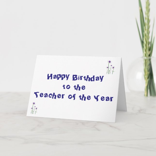 CARTE *****ENSEIGNANT DE L'ANNÉE**** À L'ANNIVERSAIRE (Devant)