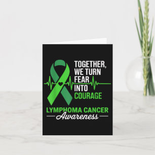 Carte Ensemble, Nous Transformons La Peur En Courage Lym