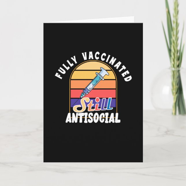 Carte Entièrement Vacciné Toujours Antisocial (Devant)