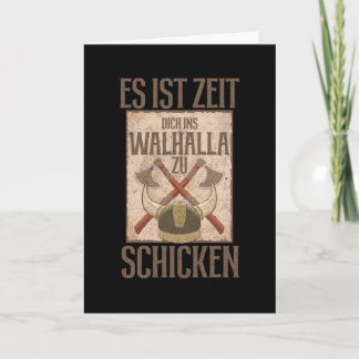 Carte Es Ist Zeit Dich Ins Walhalla zu Schickn