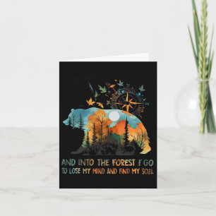 Carte Et Dans La Forêt Je Vais Perdre Mon Esprit Camping