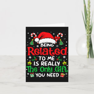Carte Être apparenté à moi drôle de Noël en famille Xmas