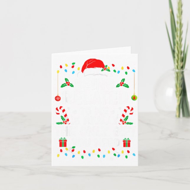 Carte Être apparenté à moi est vraiment le seul cadeau d (Devant)