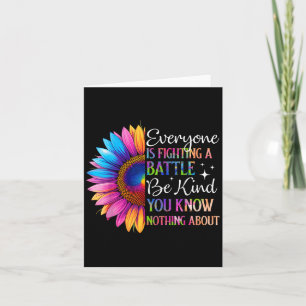 Carte Être Gentil Tout Le Monde Combat Une Bataille Que 