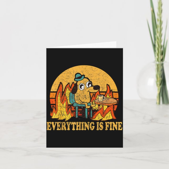 Carte Everything Is Fine Dog Drinking Coffee Burning Mem (Devant)