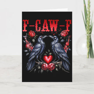 Carte F-caw-f Corbeau Noir Oiseau Noir Roses Cœur Drôle 