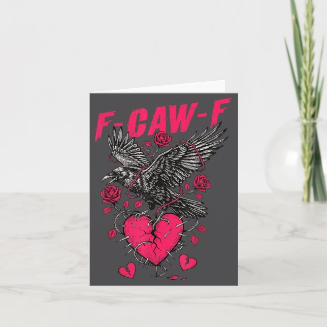Carte F Caw F Crow Anti Saint-Valentin Dark Gothic Brisé (Devant)